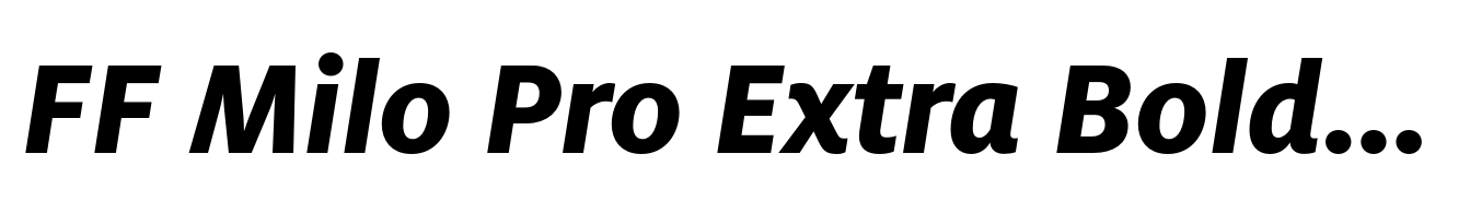 FF Milo Pro Extra Bold Italic